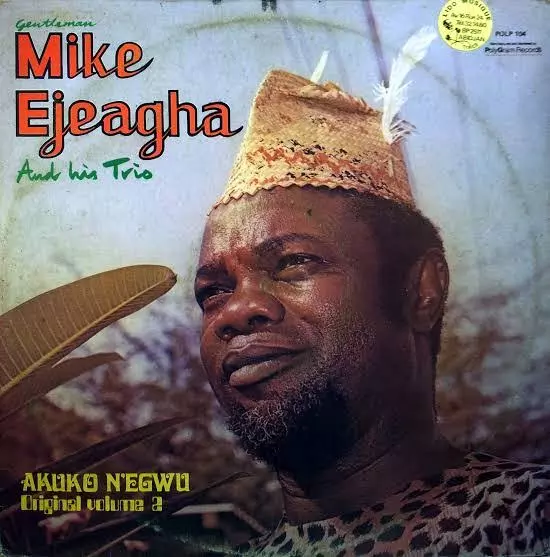 Best of Mike Ejeagha Latest Songs & Mixtape (Gentleman Mike Ejeagha Greatest Hits DJ Mix)