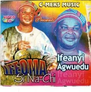 Ifeanyi Agwuedu - Ifeoma Si Na Chi | Latest Igbo Highlife Music