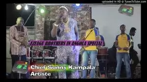 SUNNY KAMPALA - EZEAGU BROTHERS IN ANGOLA SPECIAL
