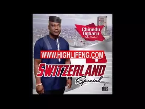 Chinedu Ogbaru (Edu swiss) - Switzerland Special | Latest Igbo highlife music