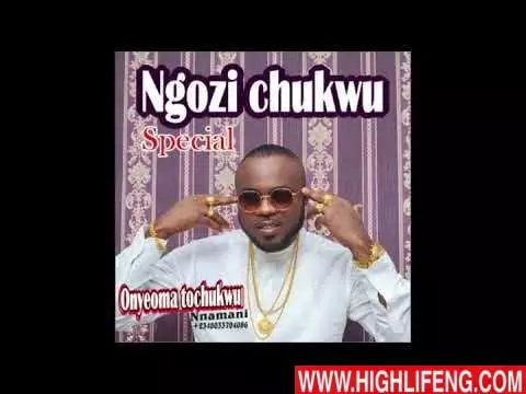 Onyeoma Tochukwu Nnamani - Ngozi Chukwu (Latest Igbo Highlife Songs 2020)