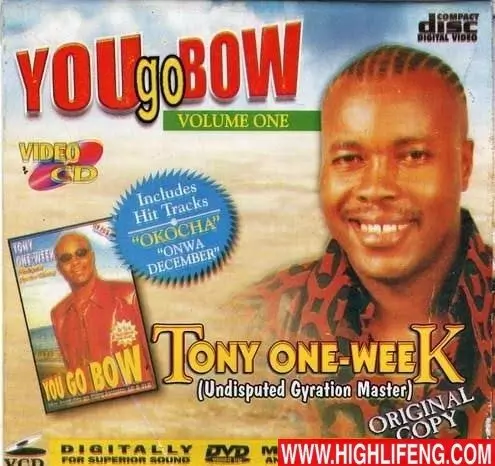 Tony One Week - You Go Bow (Latest Nigerian Highlife Music Album)