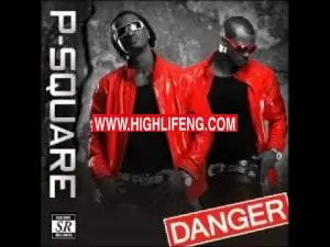 PSquare - Danger PSquare - Danger