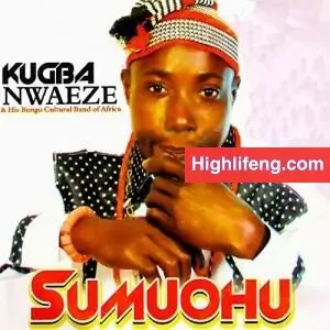 Kugba Nwaeze - Onye Gba Gba | Owerri Bongo New Songs