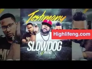 SlowDog - Testimony