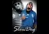 SlowDog - Oh My Lord Ft. Bone Snack