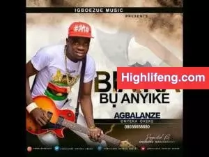 Agbalanze Onyeka Okeke - Biafra Bu Anyike Agbalanze Onyeka Okeke - Biafra Bu Anyike