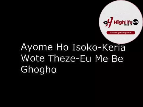Patrick Ighoezaigbue - Ayome Ho Isoko Keria Wote Theze Eu Me Be Ghogho