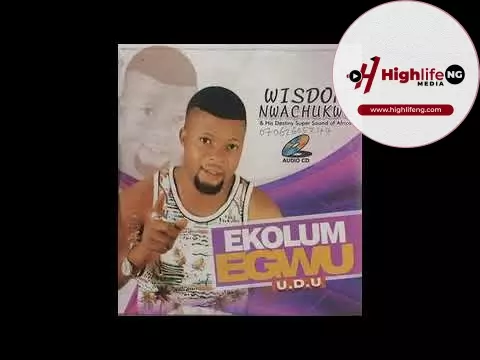 Wisdom Nwachukwu - Ijeh Enum