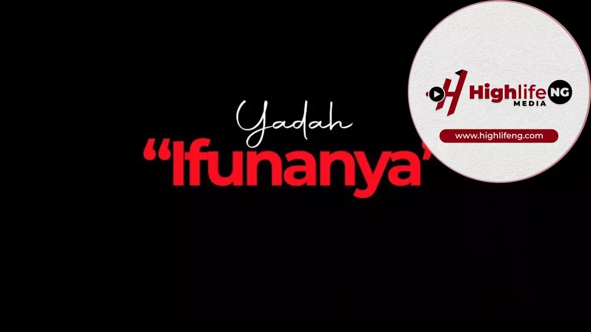 Yadah - Ifunanya