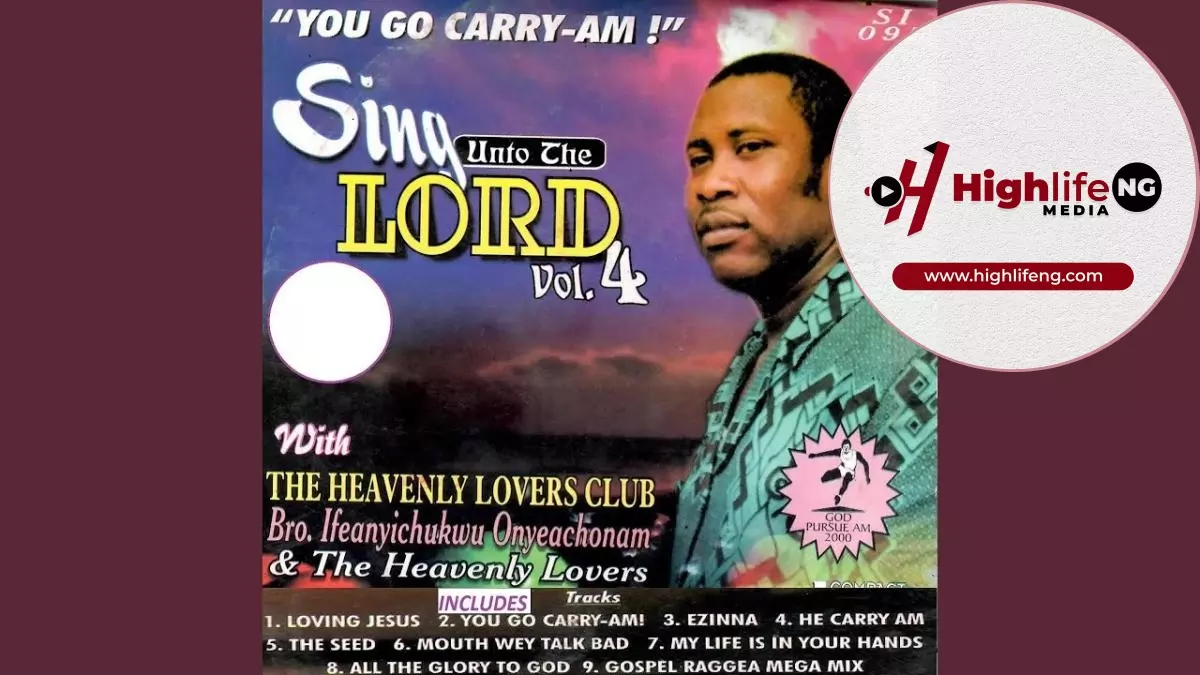 Bro Ifeanyichukwu Onyeachonam - He Carry Am