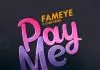 Fameye ft. Lord Paper - Pay Me