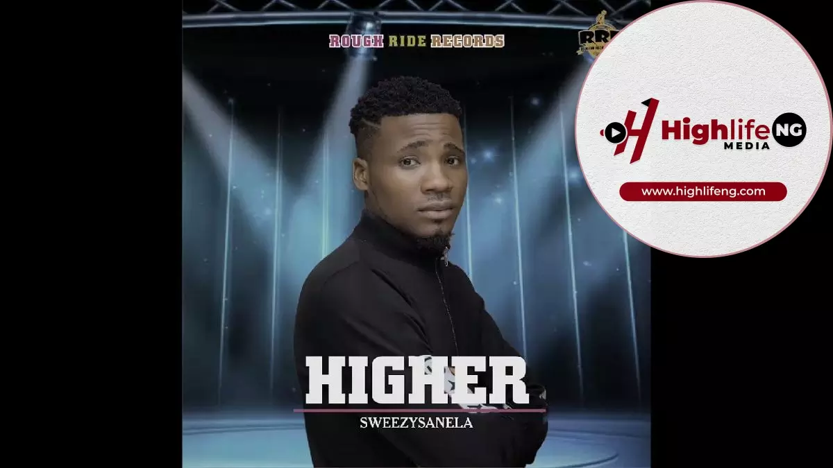 Sweezysanela - Higher
