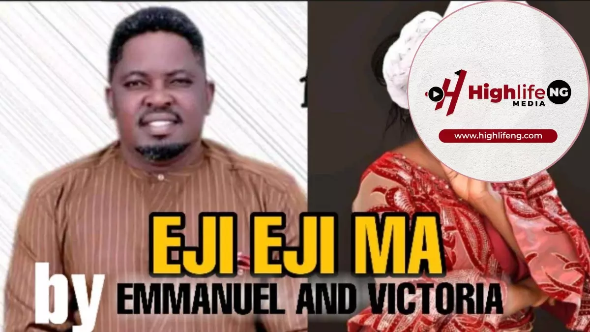 Emmanuel & Victoria - Eji Eji Ma