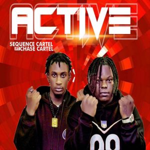 Sequence Cartel ft. Chase Cartel - Active