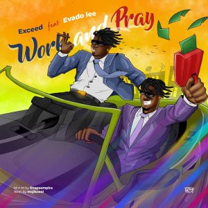 Exceed042 ft. Evado - Work And Pray